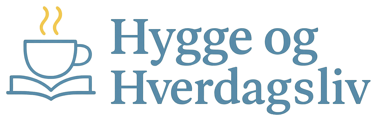 Hygge og Hverdagsliv